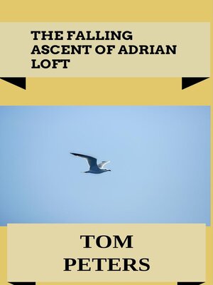 cover image of The Falling Ascent of Adrian Loft